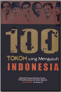 100 Tokoh Yang Mengubah Indonesia