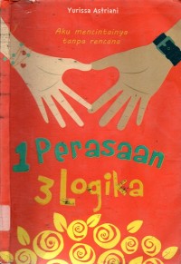 1 Perasaan 3 Logika