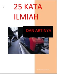250 Kata Ilmiah dan Artinya :[e-book]