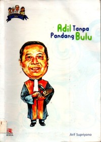 Adil Tanpa Pandang Bulu