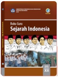 Buku Guru Sejarah SMA/MA/SMK/MAK Kelas XII [e-book]