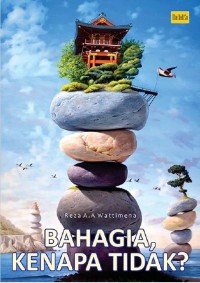 Bahagia Kenapa Tidak ? [e-book]