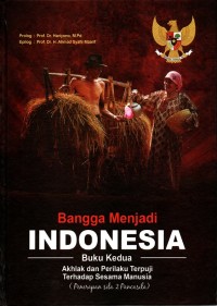 Bangga Menjadi Indonesia: Buku Kedua