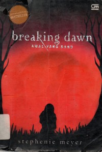 Breaking Dawn : Awal Yang Baru
