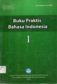 Buku Praktis Bahasa Indonesia 1