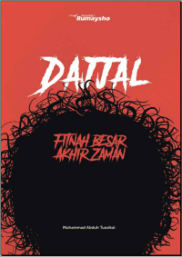 Dajjal Fitnah Besar Akhir Zaman