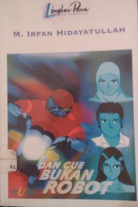 Dan Gue Bukan Robot