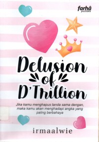Delusion of D'Trillion