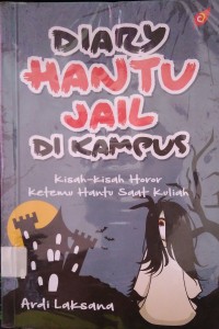 Diary Hantu Jail Di Kampus