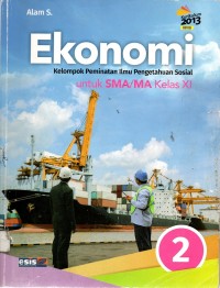 Ekonomi Kelompok Peminatan Ilmu Pengetahuan Sosial Untuk SMA/MA Kelas XI.         [BOS]