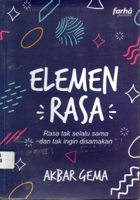 Elemen Rasa : Rasa tak selalu sama dan tak ingin disamakan