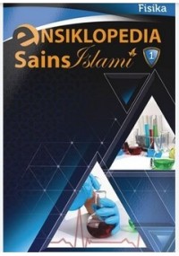 Ensiklopedia Sains Islami Fisika Jilid 1