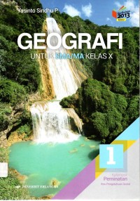 Geografi 1 Untuk SMA/MA Kelas X : Kelompok Peminatan Ilmu Pengetahuan Sosial [BOS]