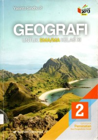 Geografi 2 Untuk SMA/MA Kelas XI : Kelompok Peminatan Ilmu Pengetahuan Sosial. [BOS]