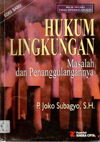 Hukum Lingkungan : Masalah dan Penanggulangannya