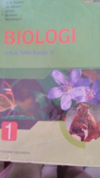 Biologi SMA Jilid 1 Untuk Kelas X