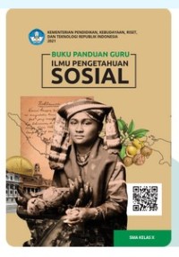 Buku Panduan Guru Ilmu Pengetahuan Sosial SMA Kelas X [ebook]