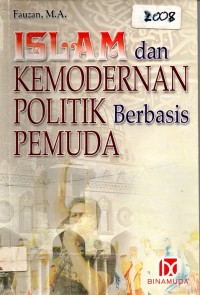 Islam dan Kemodernan Politik Berbasis Pemuda