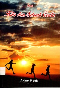 Kita dan Sebuah Cerita
