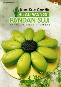 Kue-Kue Cantik Hijau Wangi Pandan Suji Untuk Antaran & Jamuan