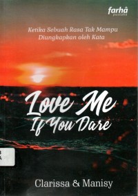 Love Me If  You Dare