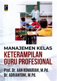 Image of Manajemen Kelas Keterampilan Guru Pofesional