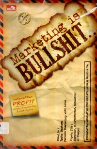 Marketing Is Bullshit
