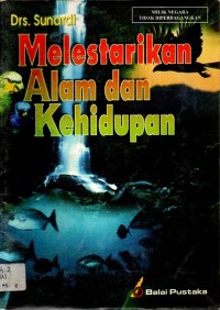 Melestarikan Alam dan Kehidupan
