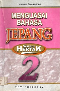 Menguasai Bahasa Jepang : Sistem Hertak