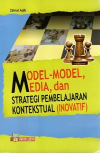 Model- Model Media, dan Strategi Pembelajaran Kontekstual (Inovatif)