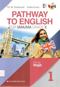 Image of Pathway To English 1 For SMA/MA Grade X :Kelompok Wajib    [BOS]