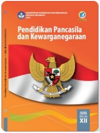 Pendidikan Pancasila dan Kewarganegaraan SMA/MA/SMK/MAK Kelas XII [e-book]