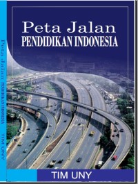 Peta Jalan Pendidikan Indonesia [e-book]