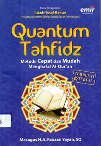 Quantum Tahfidz : Metode Cepat dan Mudah Menghafal Al-Qur'an