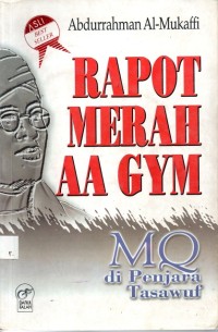 Rapot Merah AA Gym : MQ di Penjara Tasawuf