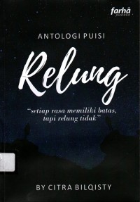 Relung :Setiap Rasa Memiliki Batas, tapi Relung Tidak