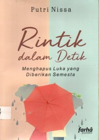 Rintik Dalam Detik : Menghapus Luka yang Diberikan Semesta
