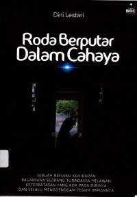 Roda Berputar Dalam Cahaya