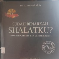 Sudah Benarkah Shalatku