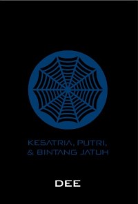 SUPERNOVA (KESATRIA, PUTRI, & BINTANG JATUH)