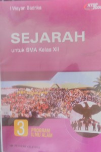 SEJARAH Untuk SMA Kelas XII - KTSP 2006