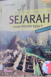 SEJARAH Untuk SMA/MA Kelas X Peminatan