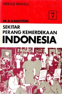 Sekitar Perang Kemerdekaan Indonesia [Jilid 7]