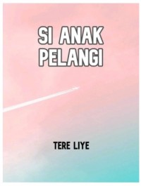 Si Anak Pelangi  [ebook]
