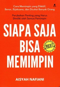 Siapa Saja Bisa Memimpin