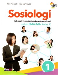 Sosiologi 1 Kelompok Peminatan Ulmu Pengetahuan Sosial Untuk SMA/MA Kelas X  [BOS]