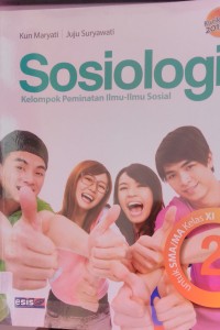 Sosiologi 2 Kelompok Peminatan Ilmu-Ilmu Sosial Untuk SMA/MA Kelas XI