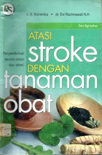 Atasi Stroke Dengan Tanaman Obat