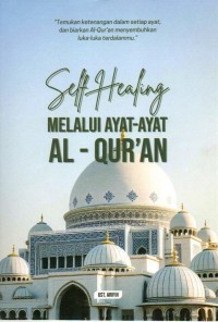Self Healing Melalui Ayat-Ayat Al-Qur'an