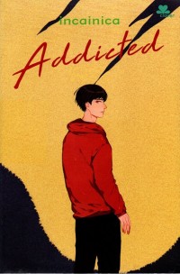 Addicted